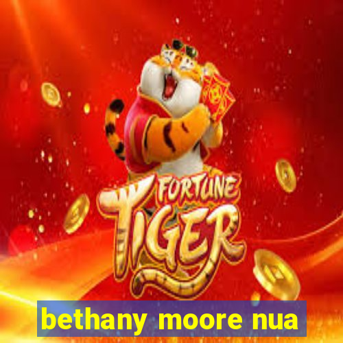 bethany moore nua